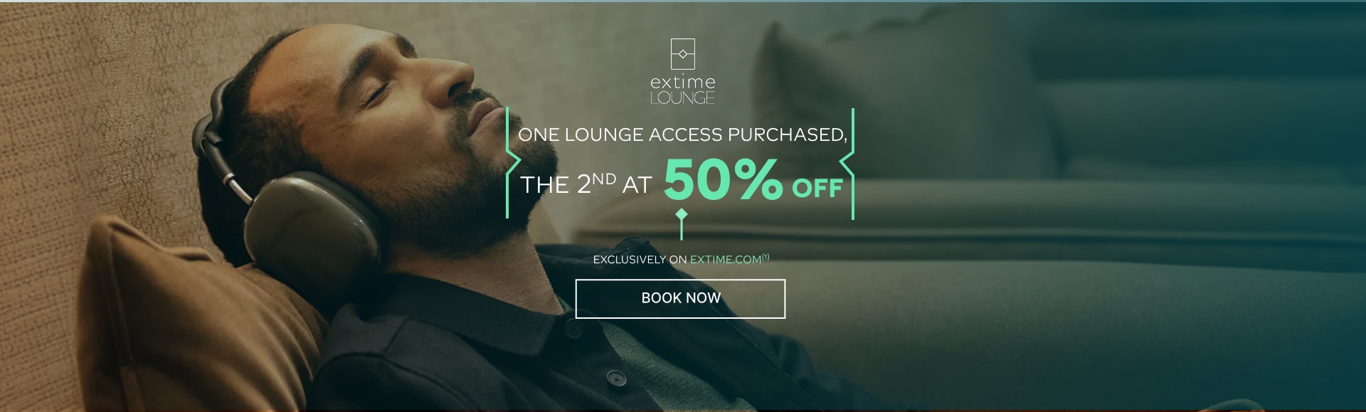 One lounge access purchased, the second at 50% off, exclusively on extime.com