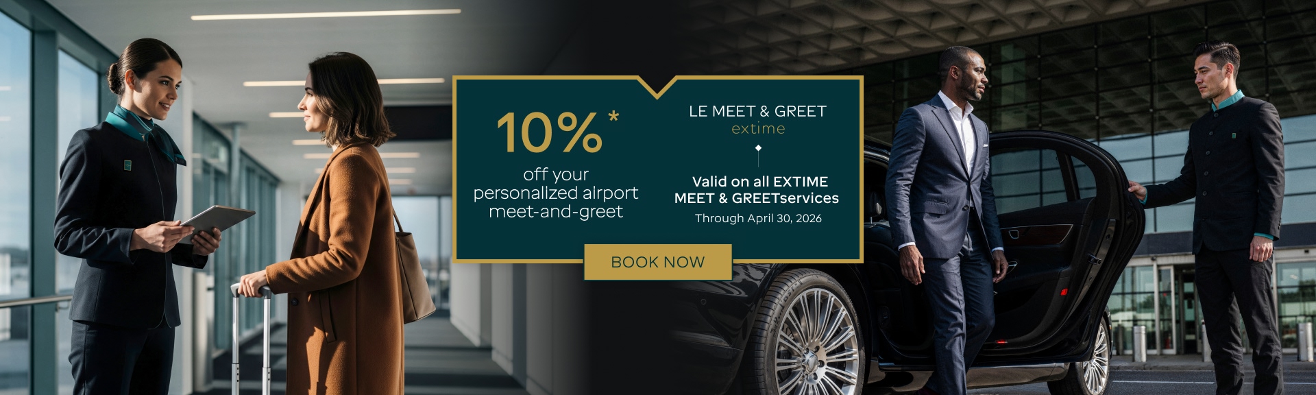 10% off your personalized airport meet-and-greet, Le MEET&GREET Extime, valid on all Extime MEET&GREET services through april 30