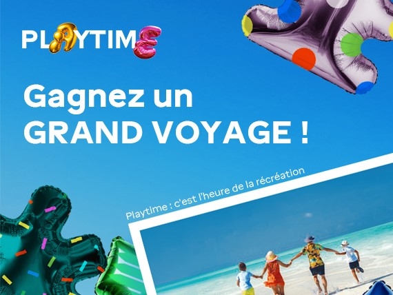 Playtime_gagnez_un_grand_voyage_Playtime_c'est_l'heure_de_la_récréation