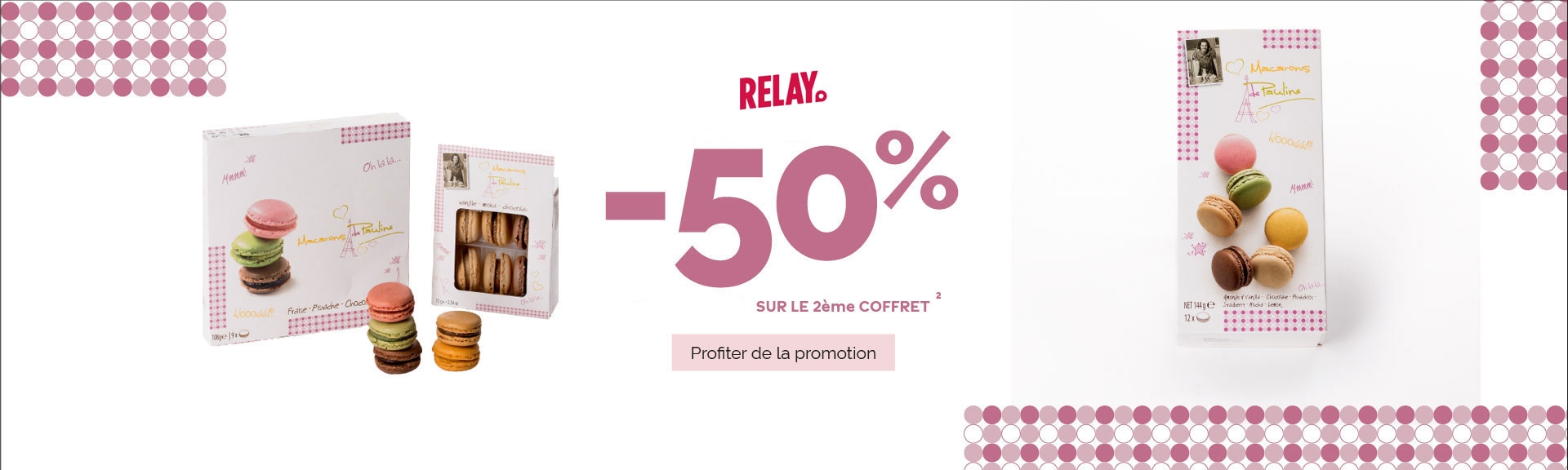 RELAY -50% sur le 2ème coffret profiter de la promotion