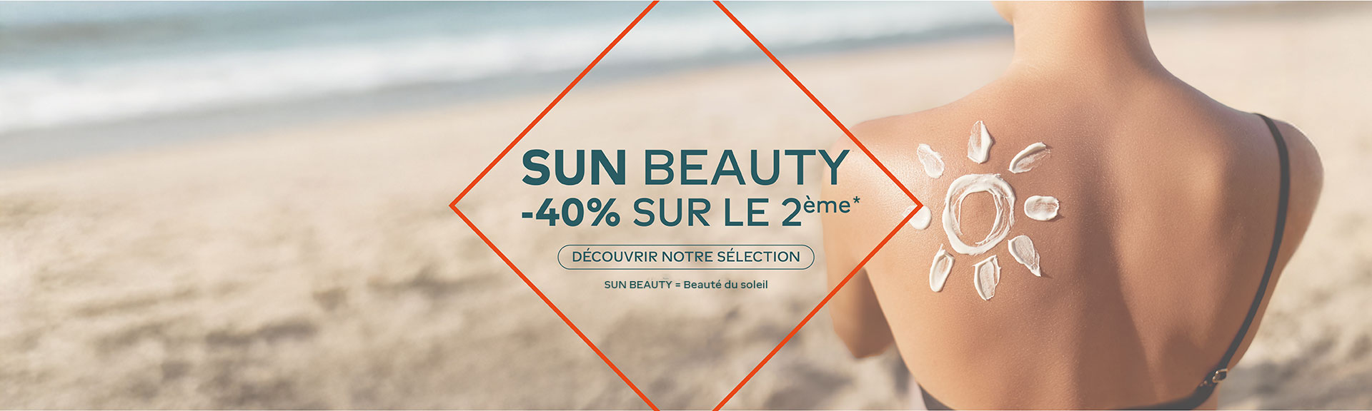 Sun Beauty -40% sur le 2ème * Beauté du soleil